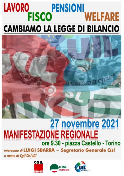 Domani Cgil Cisl Uil Piemonte in piazza a Torino per cambiare la legge di bilancio. Comizio conclusivo del leader Cisl Sbarra
