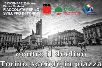 La fiaccolata di Cgil Cisl Uil  “contro il declino, per lo sviluppo di Torino”